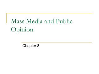 Mass Media and Public Opinion