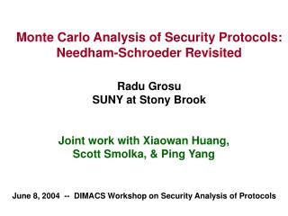 Joint work with Xiaowan Huang, Scott Smolka, &amp; Ping Yang