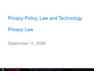 Privacy Policy, Law and Technology Privacy Law