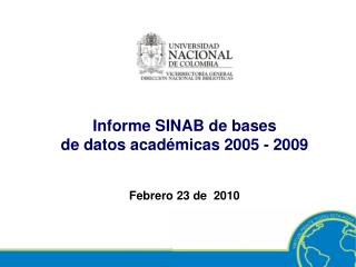 Informe SINAB de bases de datos académicas 2005 - 2009