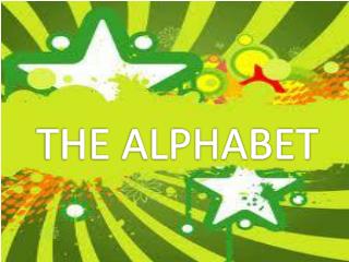 THE ALPHABET