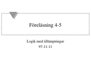 Föreläsning 4-5