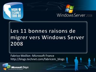 Les 11 bonnes raisons de migrer vers Windows Server 2008