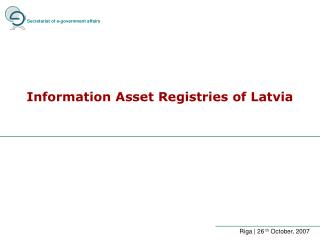 Information Asset Registries of Latvia