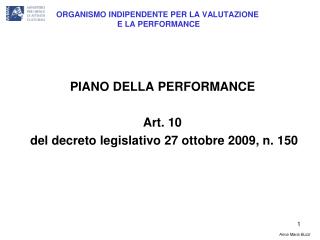 ORGANISMO INDIPENDENTE PER LA VALUTAZIONE E LA PERFORMANCE