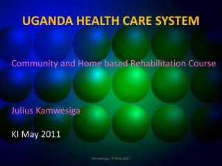 UGANDA HEALTH CARE SYSTEM