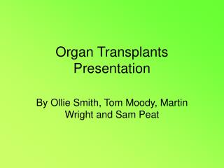 Organ Transplants Presentation