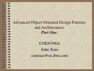 Advanced Object-Oriented Design Patterns and Architectures Part One