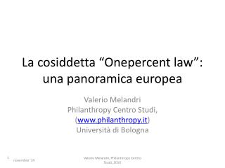 La cosiddetta “Onepercent law”: una panoramica europea