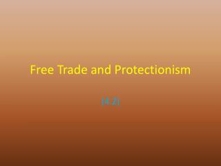 Free Trade and Protectionism