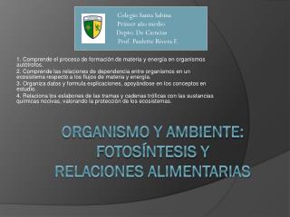 Organismo y ambiente: Fotosíntesis y relaciones alimentarias