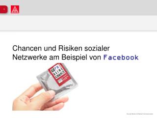 Chancen und Risiken sozialer Netzwerke am Beispiel von Facebook