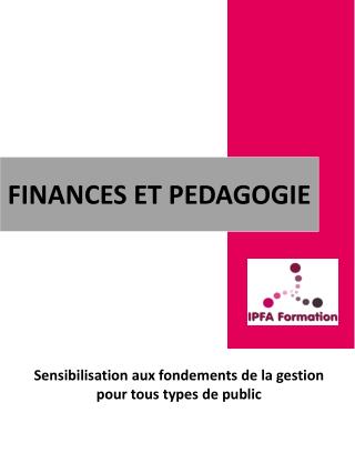 FINANCES ET PEDAGOGIE