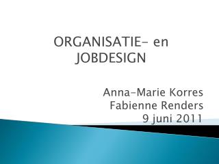 Anna-Marie Korres Fabienne Renders 9 juni 2011