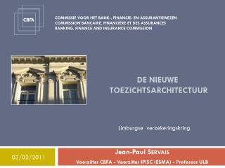 DE nieuwe toezichtsarchitectuur
