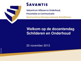 Welkom op de docentendag Schilderen en Onderhoud