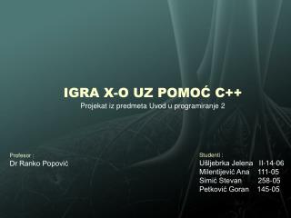 IGRA X-O UZ POMOĆ C++
