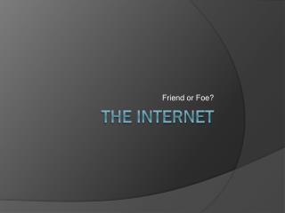 The Internet