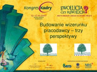 Budowanie wizerunku pracodawcy – trzy perspektywy