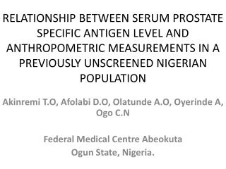 Akinremi T.O, Afolabi D.O, Olatunde A.O, Oyerinde A, Ogo C.N