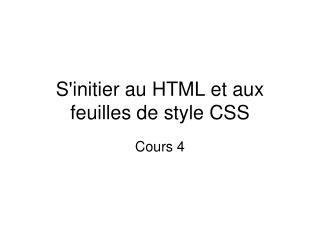 S'initier au HTML et aux feuilles de style CSS