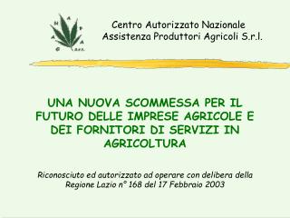 Centro Autorizzato Nazionale Assistenza Produttori Agricoli S.r.l.