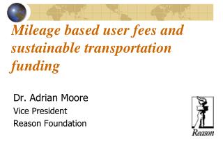 Mileage based user fees and sustainable transportation funding