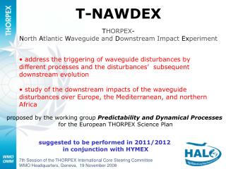 T-NAWDEX T HORPEX - N orth A tlantic W aveguide and D ownstream Impact Ex periment