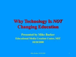Why Technology Is NOT Changing Education