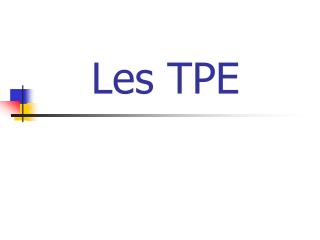 Les TPE