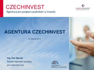 AGENTURA CZECHINVEST 6. června 2012