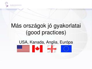 Más országok jó gyakorlatai (good practices)