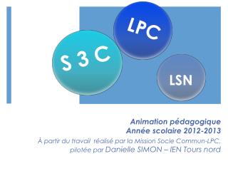 Animation pédagogique Année scolaire 2012-2013