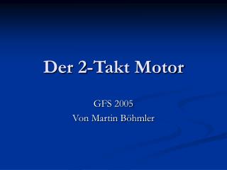 Der 2-Takt Motor