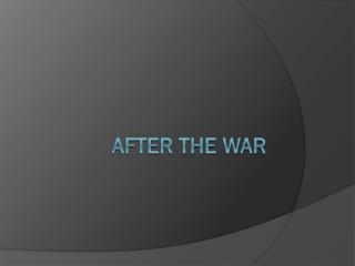 After the War