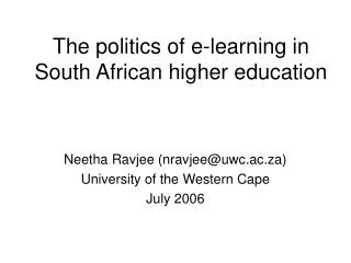 The politics of e-learning in South African higher education