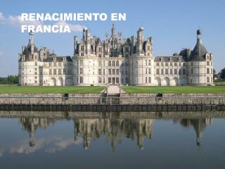 RENACIMIENTO EN FRANCIA