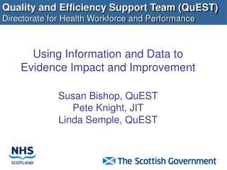 Quality and Efficiency Support Team (QuEST) Directorate for Health Workforce and Performance