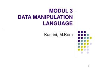 MODUL 3 DATA MANIPULATION LANGUAGE