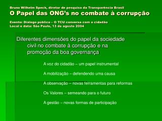 A voz do cidadão – um papel instrumental A mobilização – defendendo uma causa