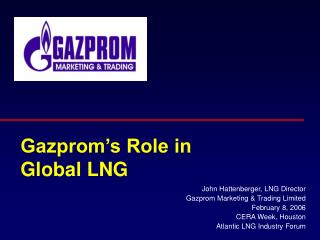 Gazprom’s Role in Global LNG
