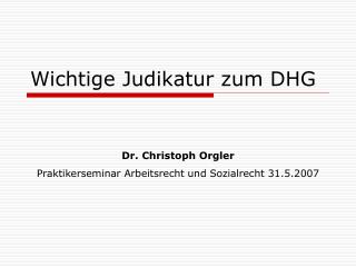 Wichtige Judikatur zum DHG