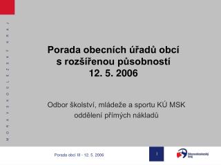 Porada obecních úřadů obcí s rozšířenou působností 12. 5. 2006