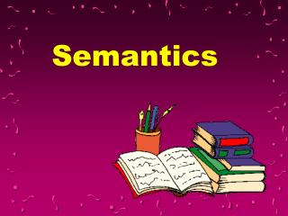 Semantics