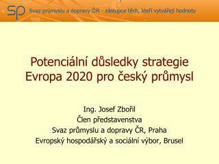 Potenciální důsledky strategie Evropa 2020 pro český průmysl