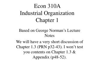 Econ 310A Industrial Organization Chapter 1