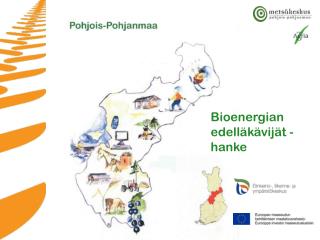 Bioenergian edelläkävijät -hanke
