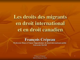 Les droits des migrants en droit international et en droit canadien