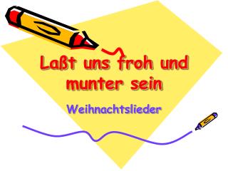 Laßt uns froh und munter sein