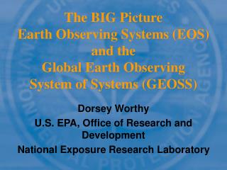 Dorsey Worthy U.S. EPA, Office of Research and Development National Exposure Research Laboratory